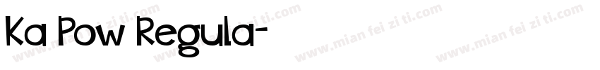 Ka Pow Regula字体转换